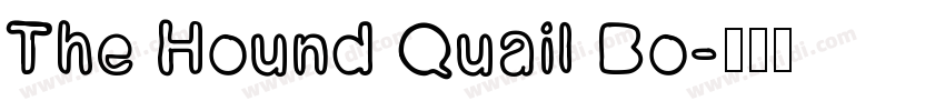 The Hound Quail Bo字体转换